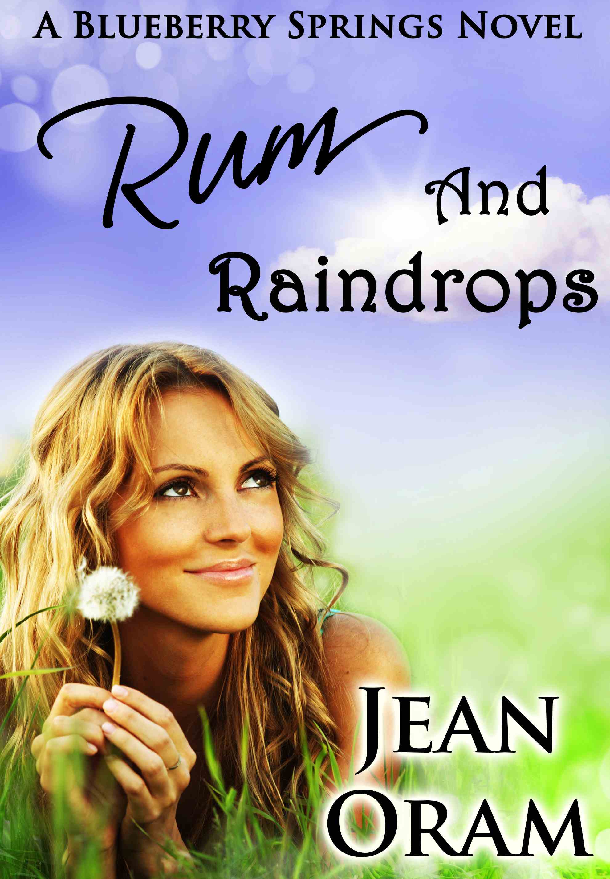 Rum and Raindrops: A Blueberry Springs Chick Lit Contemporary Romance