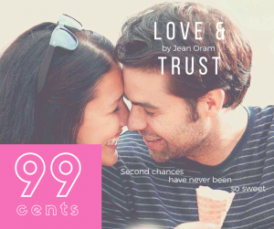Love and Trust Second Chances Romance 99 cents
