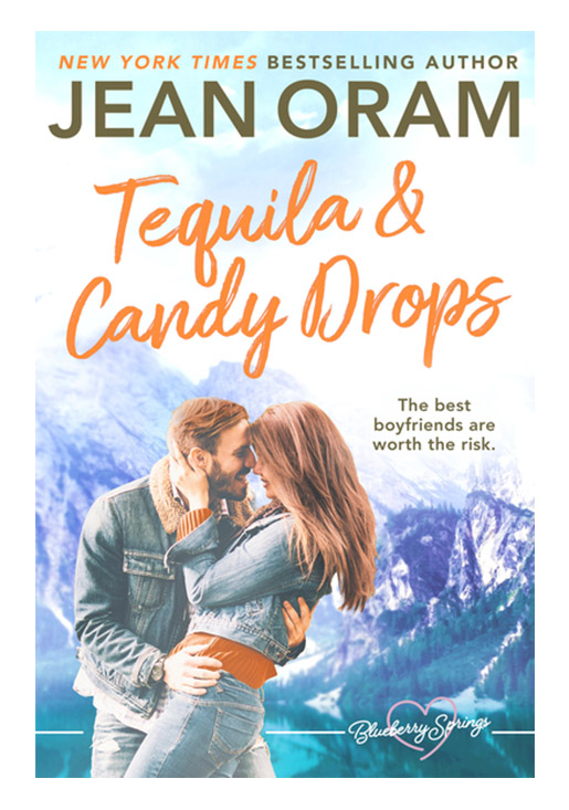 Tequila and Candy Drops by Jean Oram, irresistible sweet small town romance set in Blueberry Springs.