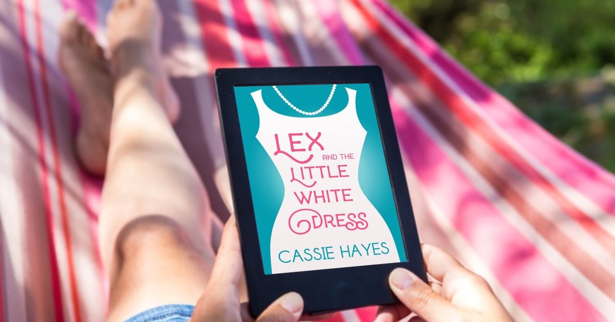 Lex and the Little White Dress by Cassie Hayes
