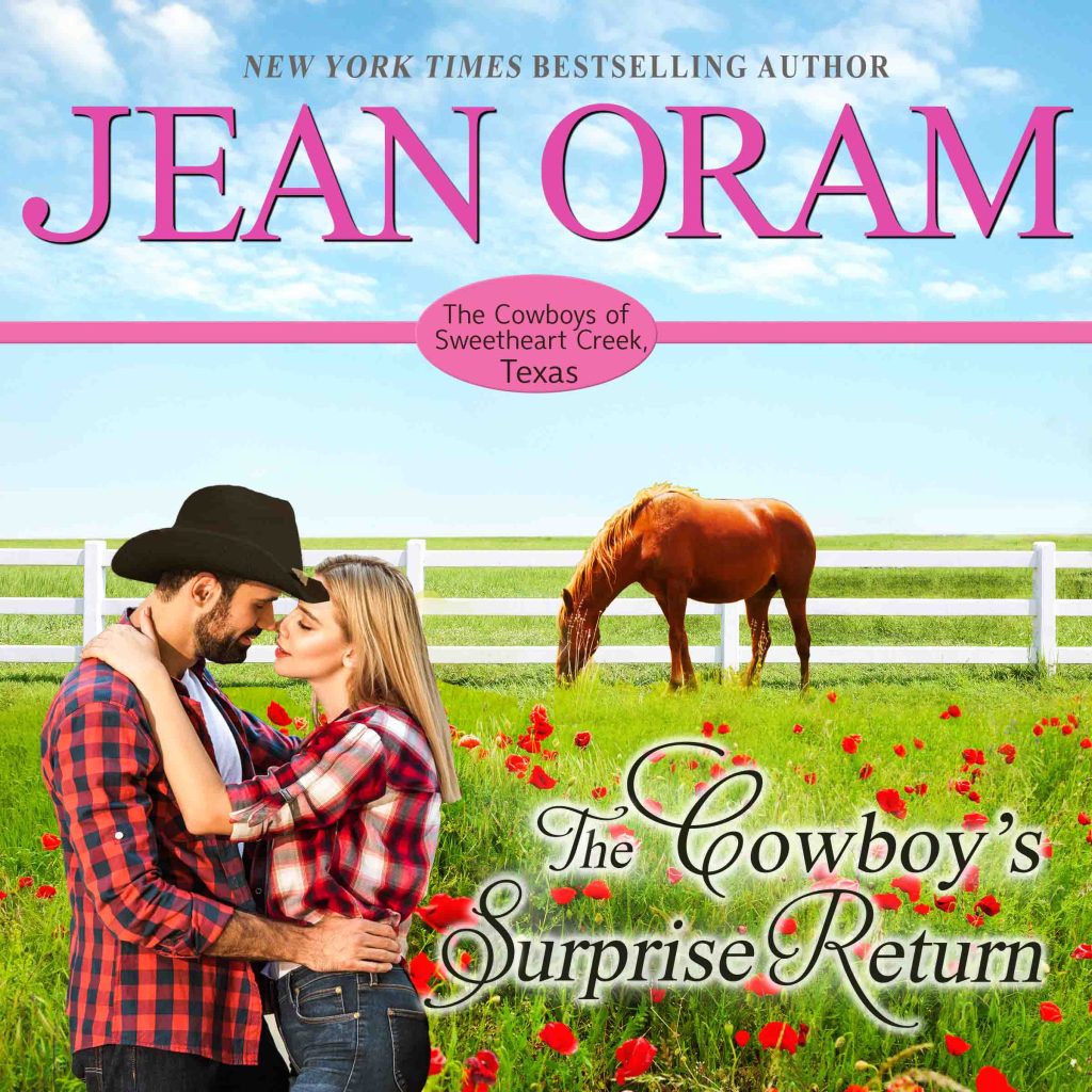 The Cowboy's Surprise Return, book 5, Jean Oram's The Cowboys of Sweetheart Creek, Texas series. Jackie Moorhouse and Cole Wylder find true love in this fake relationship cowboy romance.