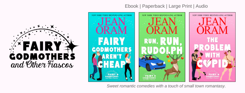 Fairy Godmothers and Other Fiascos by Jean Oram--sweet romantasy novels