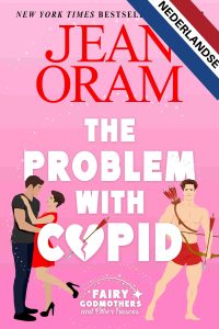 Jean Oram dutch romance The Problem with Cupid