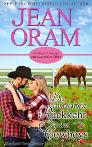 Die unerwartete Rückkehr des Cowboys Eine Small-Town-Cowboy-Romanze mit Fake-Beziehung Die Ranch-Cowboys von Sweetheart Creek, Band 5. The Cowboy's Surprise Return, book 5, Jean Oram's The Cowboys of Sweetheart Creek, Texas series. Jackie Moorhouse and Cole Wylder find true love in this fake relationship cowboy romance.