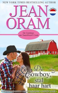 De cowboy stal haar hart: Een cowboyromance waarin tegenpolen verliefd worden