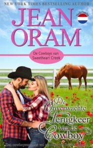 De Onverwachte Terugkeer van de Cowboy: Een cowboyromance vol nepdaten en tweede kansen